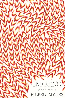 Inferno: Básnikov román - Inferno: A Poet's Novel