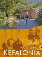 Sprievodca po Kefalónii Walk and Eat Sunflower - Prechádzky, reštaurácie a recepty - Kefalonia Walk and Eat Sunflower Guide - Walks, restaurants and recipes