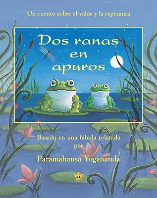Dve žaby v ťažkostiach (španielsky) = Two Frogs in Trouble - Two Frogs in Trouble (Spanish) = Two Frogs in Trouble