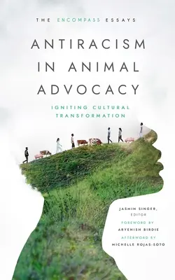 Antiracism in Animal Advocacy: Podnecovanie kultúrnej transformácie - Antiracism in Animal Advocacy: Igniting Cultural Transformation