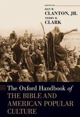 Oxfordská príručka Biblie a americkej populárnej kultúry - The Oxford Handbook of the Bible and American Popular Culture
