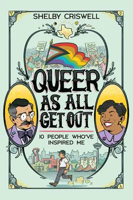 Queer as All Get Out: 10 ľudí, ktorí ma inšpirovali - Queer as All Get Out: 10 People Who've Inspired Me