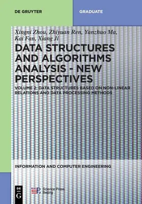 Dátové štruktúry založené na nelineárnych vzťahoch a metódach spracovania dát - Data Structures Based on Non-Linear Relations and Data Processing Methods