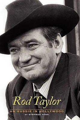 Rod Taylor: Austrálčan v Hollywoode - Rod Taylor: An Aussie in Hollywood