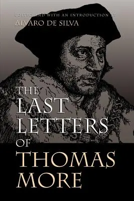 Posledné listy Thomasa Mora - The Last Letters of Thomas More