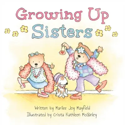 Rastúce sestry - Growing Up Sisters