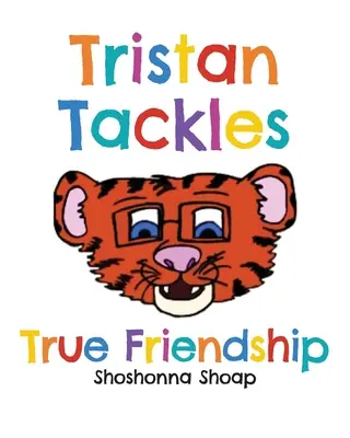 Tristan sa zaoberá skutočným priateľstvom - Tristan Tackles True Friendship