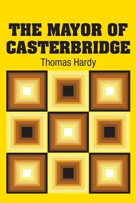 Starosta z Casterbridge - The Mayor of Casterbridge