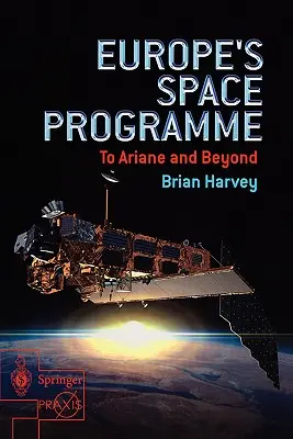 Európsky vesmírny program: K Ariane a ďalej - Europe's Space Programme: To Ariane and Beyond