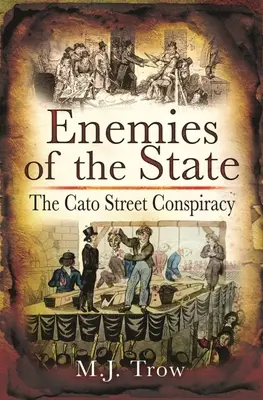 Nepriatelia štátu: Sprisahanie na Cato Street - Enemies of the State: The Cato Street Conspiracy