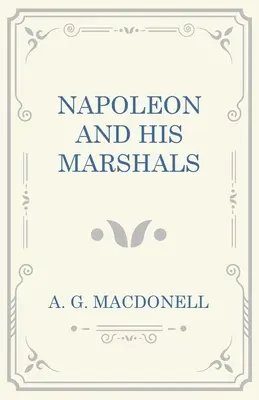 Napoleon a jeho maršali - Napoleon and his Marshals