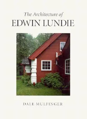 Architektúra Edwina Lundieho - The Architecture of Edwin Lundie