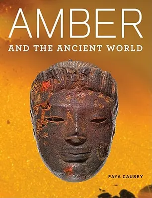 Jantár a staroveký svet - Amber and the Ancient World