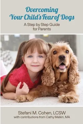 Prekonanie strachu vášho dieťaťa zo psov: Sprievodca krok za krokom pre rodičov - Overcoming Your Child's Fear of Dogs: A Step-by-Step Guide for Parents