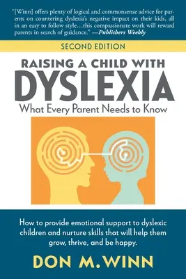 Výchova dieťaťa s dyslexiou: Čo potrebuje vedieť každý rodič - Raising a Child with Dyslexia: What Every Parent Needs to Know