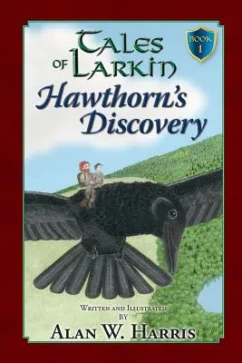 Larkinove príbehy: Hawthornov objav - Tales of Larkin: Hawthorn's Discovery