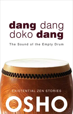 Dang Dang Doko Dang: Zvuk prázdneho bubna - Dang Dang Doko Dang: The Sound of the Empty Drum