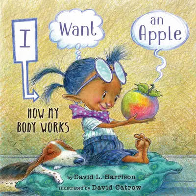 Chcem jablko: Ako funguje moje telo - I Want an Apple: How My Body Works