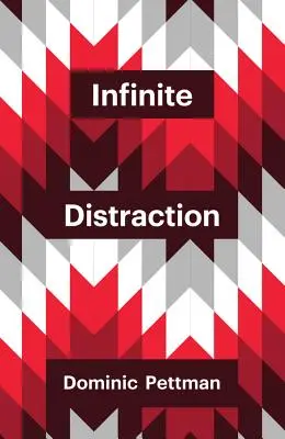 Nekonečné rozptýlenie - Infinite Distraction