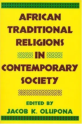 Africké tradičné náboženstvá v súčasnej spoločnosti - African Traditional Religions in Contemporary Society