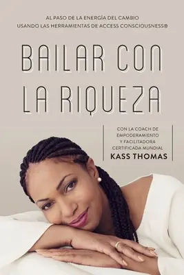 Bailar Con La Riqueza (španielsky) - Bailar Con La Riqueza (Spanish)