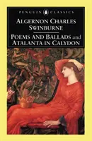 Básne a balady & Atalanta v Kalydone - Poems and Ballads & Atalanta in Calydon