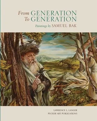 Z generácie na generáciu: Obrazy Samuela Baka - From Generation to Generation: Paintings by Samuel Bak