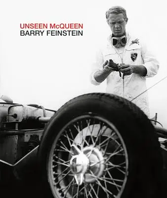 Neviditeľný McQueen: Barry Feinstein - Unseen McQueen: Barry Feinstein