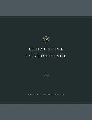 ESV vyčerpávajúca konkordancia - ESV Exhaustive Concordance