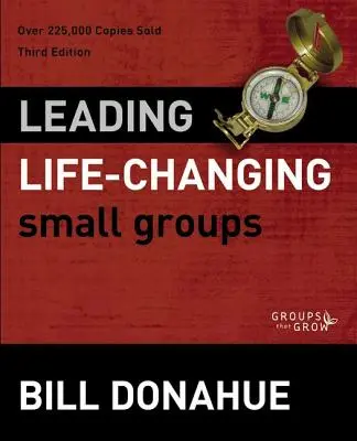 Vedenie malých skupín, ktoré menia život - Leading Life-Changing Small Groups