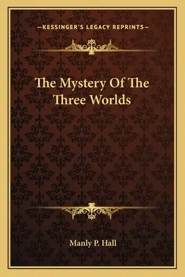 Záhada troch svetov - The Mystery of the Three Worlds