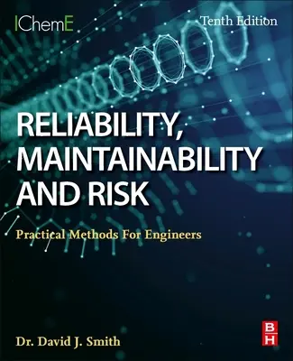 Spoľahlivosť, udržiavateľnosť a riziko: Praktické metódy pre inžinierov - Reliability, Maintainability and Risk: Practical Methods for Engineers