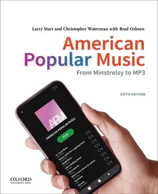 Americká populárna hudba: Od minstrelsy po MP3 - American Popular Music: From Minstrelsy to MP3