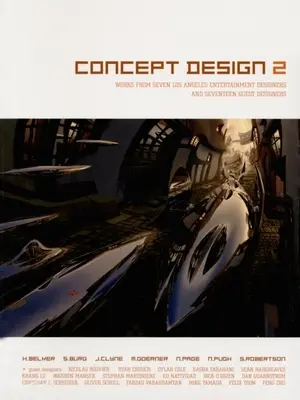 Concept Design 2: Práce siedmich losangeleských dizajnérov pre zábavu a sedemnástich hosťujúcich umelcov - Concept Design 2: Works from Seven Los Angeles Entertainment Designers and Seventeen Guest Artists