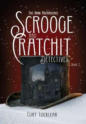 Scrooge and Cratchit Detectives: Temná zlomyseľnosť - Scrooge and Cratchit Detectives: The Dark Malevolence