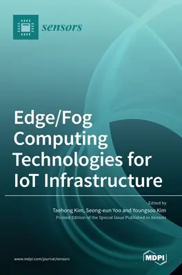 Technológie Edge/Fog Computing pre infraštruktúru internetu vecí - Edge/Fog Computing Technologies for IoT Infrastructure