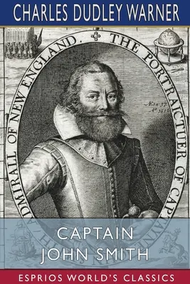 Kapitán John Smith (Esprios Classics) - Captain John Smith (Esprios Classics)