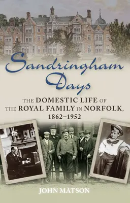 Sandringhamské dni - Sandringham Days
