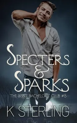 Prízraky a iskry - Specters & Sparks