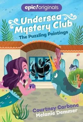 Záhadné obrazy (Podmorský klub záhad, kniha 3) - The Puzzling Paintings (Undersea Mystery Club Book 3)