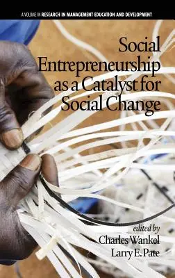 Sociálne podnikanie ako katalyzátor sociálnej zmeny (Hc) - Social Entrepreneurship as a Catalyst for Social Change (Hc)