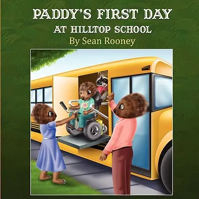 Paddyho prvý deň v škole Hilltop - Paddy's First Day at Hilltop School