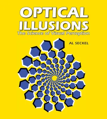Optické ilúzie: Veda o zrakovom vnímaní - Optical Illusions: The Science of Visual Perception