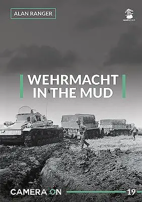 Wehrmacht v blate - Wehrmacht in the Mud