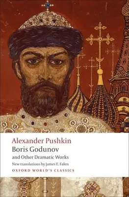 Boris Godunov a iné dramatické diela - Boris Godunov and Other Dramatic Works