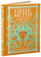 Grécke mýty - zázračná kniha pre dievčatá a chlapcov - Greek Myths - A Wonder Book for Girls and Boys