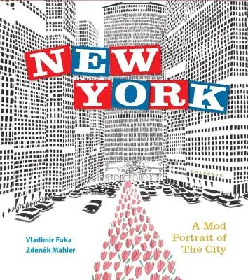 New York: Módny portrét mesta - New York: A Mod Portrait of the City