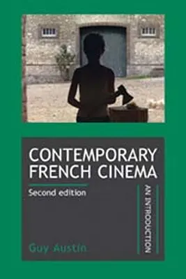 Súčasná francúzska kinematografia: Úvod (revidované vydanie) - Contemporary French Cinema: An Introduction (Revised Edition)