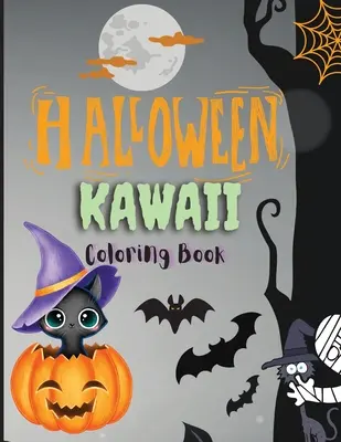 Halloween Kawaii Coloring Book: Knižka na vyfarbovanie: Veselé halloweenske maľovanky pre deti Roztomilé strašidelné veľké obrázky na vyfarbenie, ako napríklad ... Jednorožec, tekvica, strašidelné domy, - Halloween Kawaii Coloring Book: Happy Halloween Coloring Book For Kids Cute Spooky Big Pictures to Color Such as ... Unicorn, Pumpkin, Haunted Houses,