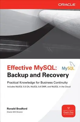 Efektívna MySQL: Zálohovanie a obnovenie - Effective MySQL: Backup and Recovery